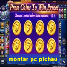 montar pc pichau